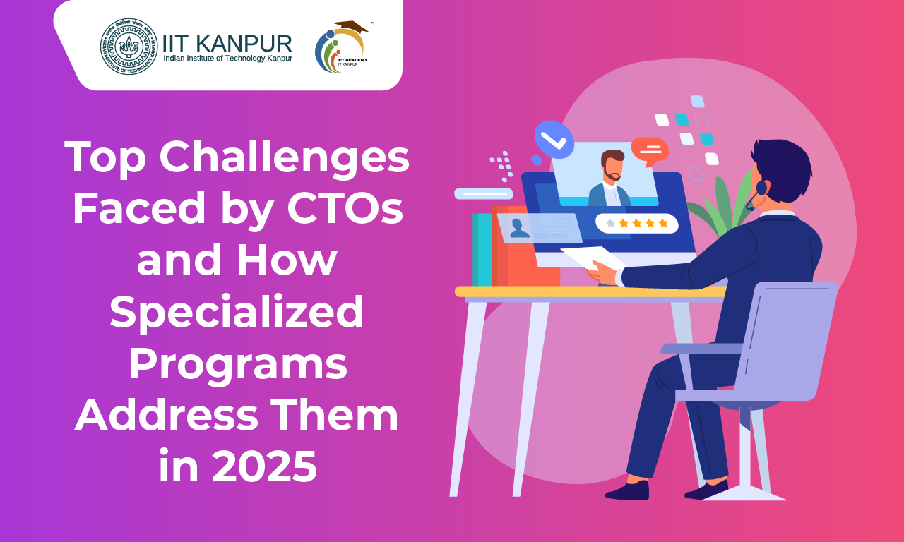 Top Challenges Faced by CTOs and How Specialized Programs Address Them in 2026